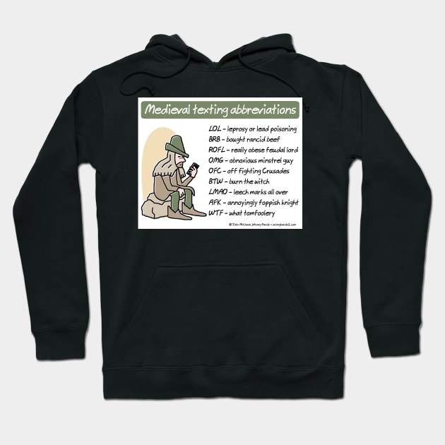 Medieval texting abbreviations Hoodie by WrongHands